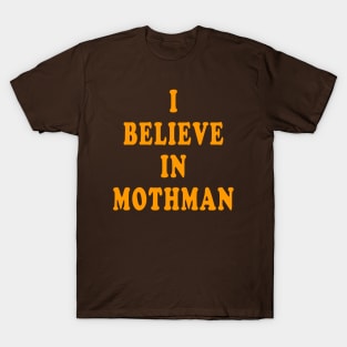 I Believe in Mothman T-Shirt